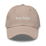 Dime Bebe Dad Hat